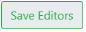 Save Editors Button