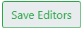 Save Editors Button